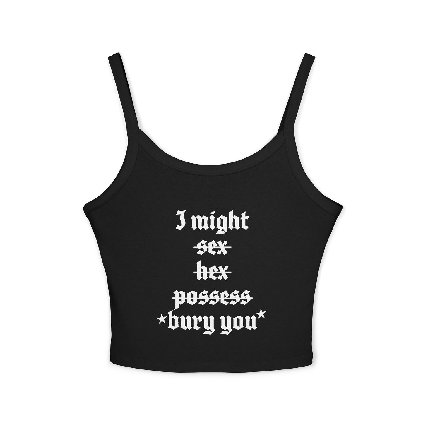 I Might Bury You Tank Top